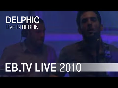Delphic 'Red Lights' live in Berlin (2010)
