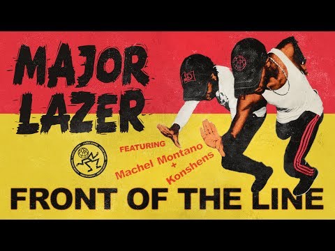 Major Lazer - Front of the Line (feat. Machel Montano & Konshens) (Official Audio)