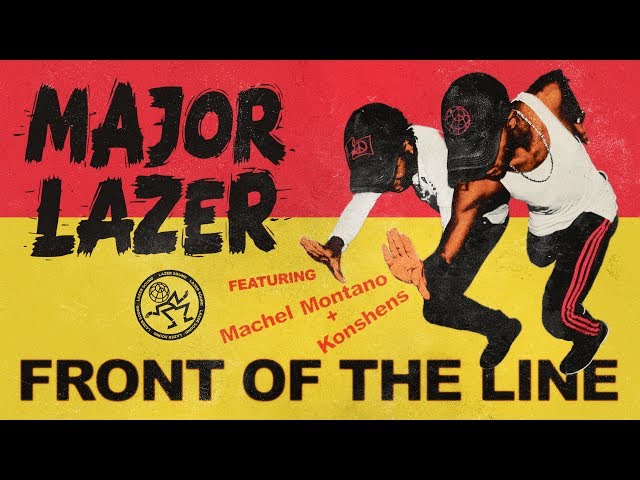 Major Lazer - Front Of The Line (Feat. Machel Montano  Konshens) (Official Audio)