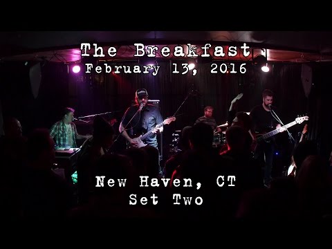 The Breakfast: 2016-02-13 - Pacific Standard Tavern; New Haven, CT (Set 2) [4K]