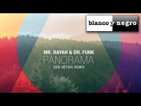 Mr. Rayah & Dr. Funk - Panorama (Den Hétrix Remix) Official Audio