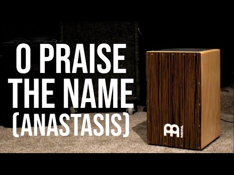 O Praise The Name • Cajon Playthrough