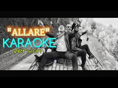 Nepali Karaoke Song - ALLARE (Track) Deepak Bajracharya