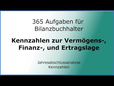 365 Aufgaben für Bilanzbuchhalter (020202) - Jahresabschlussanalyse - VFE-Kennzahlen