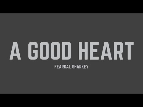 Feargal Sharkey - A Good Heart (Lyrics)