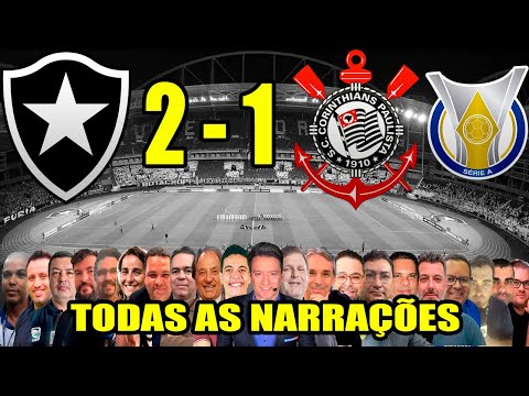 Todas as narrações - Botafogo 2 x 1 Corinthians | Brasileirão 2024