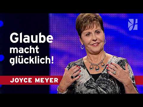 Glauben! Genieße dein Leben TROTZ schlimmer Umstände ⚓ – Joyce Meyer – Gedanken und Worte lenken