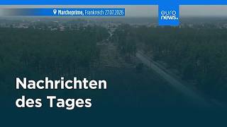 Nachrichten des Tages | 29. Juli 2026 - Mittagsausgabe