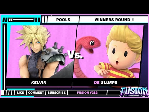 Fusion #282 - Pools - Winners Round 1 - Kelvin (Cloud) VS Slurps (Lucas) - SSBU - Ultimate Singles