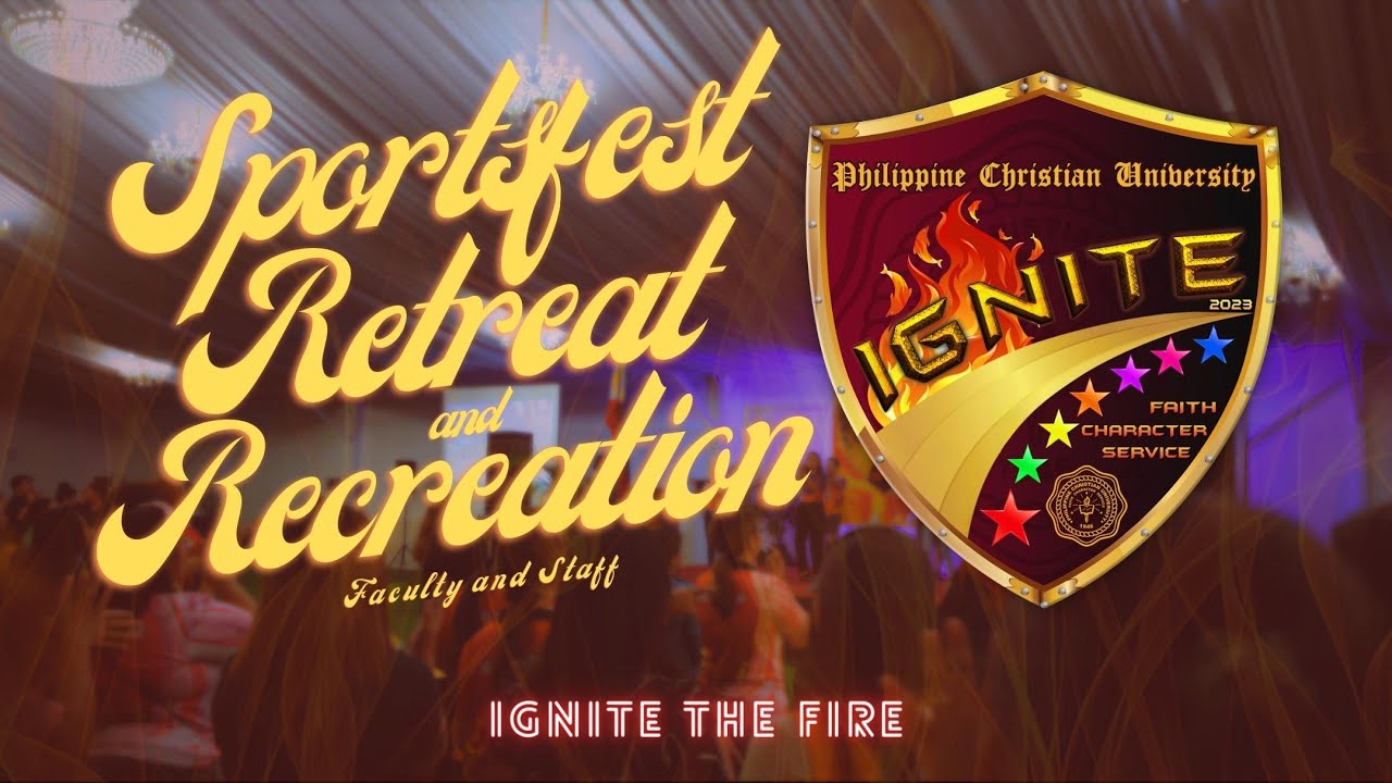 IGNITE THE FIRE:  SPORTSFEST, RETREAT AND RECREATION (Faculty and Staff)