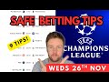 Champions League Football Betting Tips Today 9 Predictions Safe Picks 26th Nov