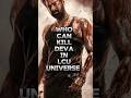WHO CAN KILL DEVA IN LCU UNIVERSE Shorts Lcu Salaar Rolexsir Leo