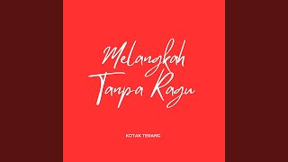 Download lagu Melangkah Tanpa Ragu mp3