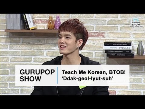 Teach me Korean, BTOB! (The GURUPOP Show EP11 Highlight)