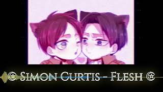 ❦ Simon Curtis// Flesh-( AMV levi e eren)❦