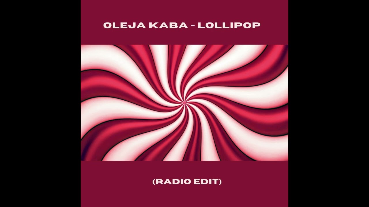 Oleja Kaba - Lollipop (Radio Edit)