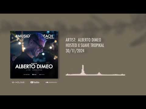 Alberto Dimeo Live Session @ Suave Tropikal, Acapulco