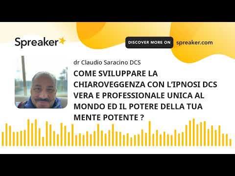 🔴🇮🇹 COME SVILUPPARE LA CHIAROVEGGENZA CON L’IPNOSI DCS VERA E PROFESSIONALE UNICA AL MONDO
