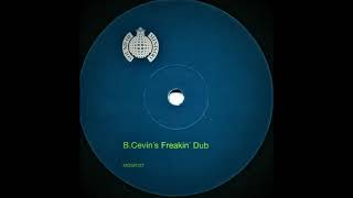Cevin Fisher's Big Freak - The Freaks Come Out (Cevin's Freakin' Dub)