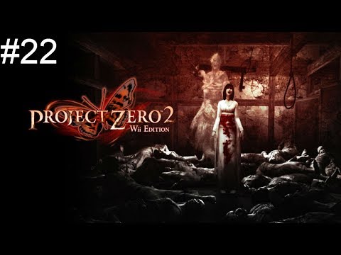 [BST] Let's Play Project Zero 2: Wii Edition - Part 22 (S11 P1)