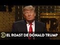 El Roast de Donald Trump - Donald Trump