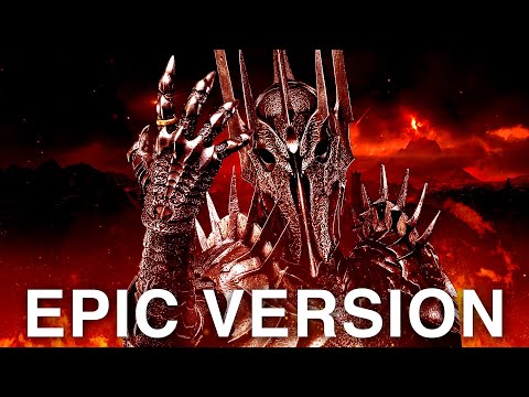 Sauron (Mordor) Theme - Lord of the Rings | EPIC VERSION