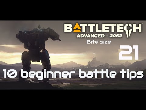 10 beginner battle tips - Battletech Advanced 3062 Bitesize Ep 21