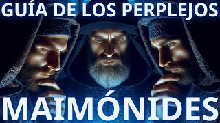 Maimónides - Guía de los Perplejos (1190)