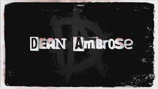 Dean Ambrose Entrance Video