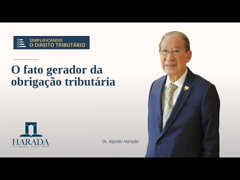 AULA MAGNA Nº 52 – Aspectos do fato gerador da obrigação tributária