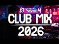 Music Mix 2026 #52 Party Club Dance 2026 | Best Remixes Of Popular Songs 2025 MEGAMIX (DJ Silviu M)