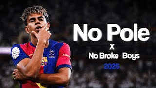 Download lagu Lamine Yamal 🔥 | No Pole x No Broke Boys remix | Skills & Goals mp3