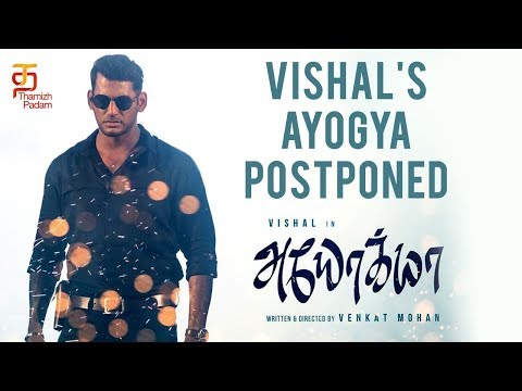 Vishal's Ayogya Release is Postponed | Raashi Khanna | Pooja Devariya | Sana Khan | Thamizh Padam Video