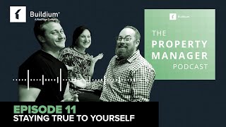 Staying True to Yourself ft. Bert Miller: The Property Manager Podcast (Ep. 11)