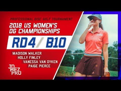 2018 US Women's DG Championships | Final Round, B10 | Pierce, Walker, Finley, Van Dyken