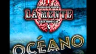 La Mente - El Océano (Electrópical versión del CD)