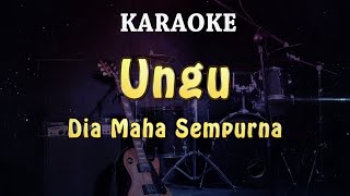 Download lagu KARAOKE | Ungu - Dia Maha Sempurna mp3