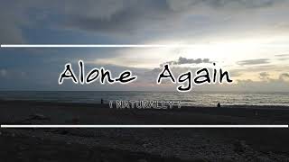 Alone Again (Naturally) - Diana Krall and Michael Bublé LYRICS