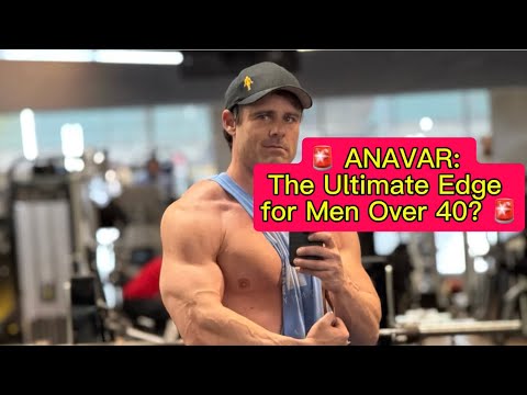 Anavar - the ultimate edge for men over 40?