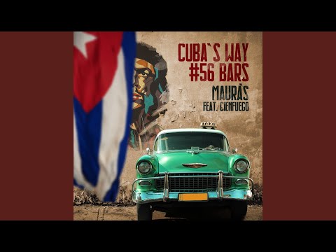 Cuba's way (feat. Cienfuego) (#56 bars)