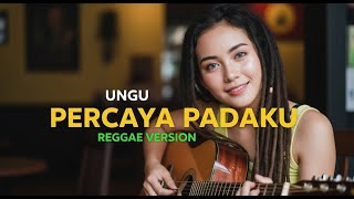 Download lagu UNGU - PERCAYA PADAKU | COVER REGGAE BY JMT MUSIC mp3