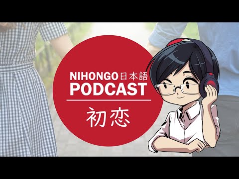 PODCAST | MỐI TÌNH ĐẦU