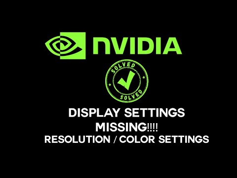Nvidia Control Panel Display Settings Missing | Resolution & Color Settings [SOLVED]