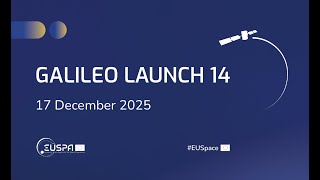 Galileo Launch 14: Message from EUSPA Executive Director Rodrigo da Costa