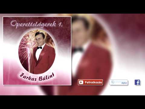 ♫ Farkas Bálint - Lári-fári mix | Operettslágerek |