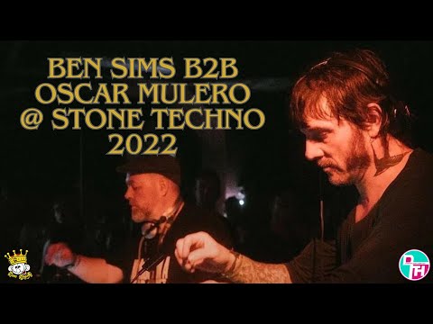 Ben Sims B2B Oscar Mulero @ Stone Techno 2022