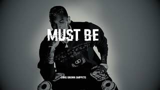 Chris Brown Ft. Rockie Fresh - Must Be (FULLSONG)