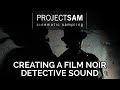 Video 7: Tutorial Creating A Film Noir Jazzy Sound