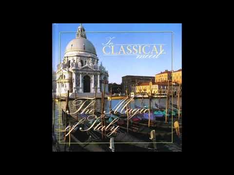 In Classical Mood: The Magic of Italy [Full Album]