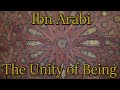 Ibn 'Arabi & The Unity of Being